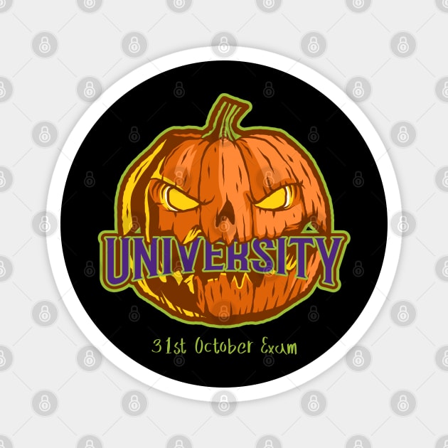 University – 31st October Exam Magnet by Stylecombinator